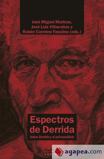 Espectros de Derrida: Sobre Derrida y el psicoanálisis