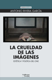 Portada de La crueldad de las imágenes