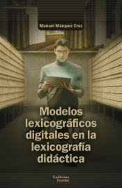 Portada de Modelos lexicográficos digitales en la lexicografía didáctica