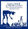 Gulliver al país de Lil·liput: Text i dibuixos del muntatge