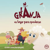 Portada de La granja. Un lugar para quedarse