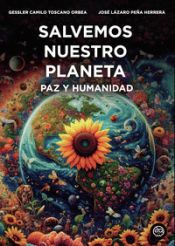 Portada de Salvemos Nuestro Planeta Paz Y Humanidad