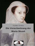 Portada de Die Verschwörung der Maria Stuart (Ebook)