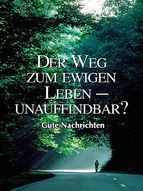 Portada de Der Weg zum ewigen Leben - unauffindbar? (Ebook)