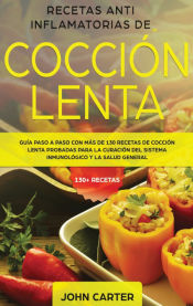 Portada de Recetas Anti Inflamatorias de Cocción Lenta