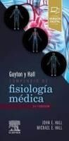 Guyton y Hall. Compendio de fisiolog?a m?dica (14? ed.)