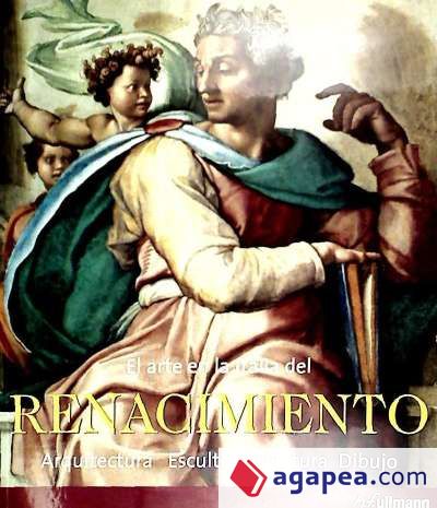 El arte en la Italia del Renacimiento: arquitectura, escultura, pintura, dibujo