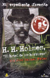 H.H. Holmes. El hotel de los horrores