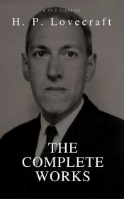 Portada de H. P. Lovecraft: The Collection (Best Navigation, Active TOC) (A to Z Classics) (Ebook)