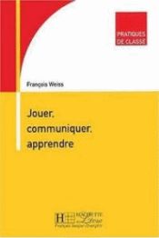 Portada de JOUER COMMUNIQUER APPRENDRE