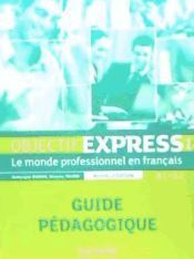 Portada de Objectif Express 1 Ne: Guide Pedagogique
