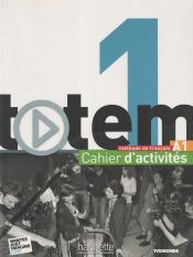 Portada de Totem 1. Cahier d'activités