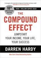 Portada de The Compound Effect: Jumpstart Your Income, Your Life, Your Success