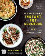 Portada de Vegan Richa's Instant Pot(tm) Cookbook: 150 Plant-Based Recipes from Indian Cuisine and Beyond