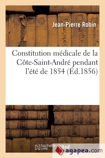 Constitution médicale de la Côte-Saint-André pendant l'été de 1854