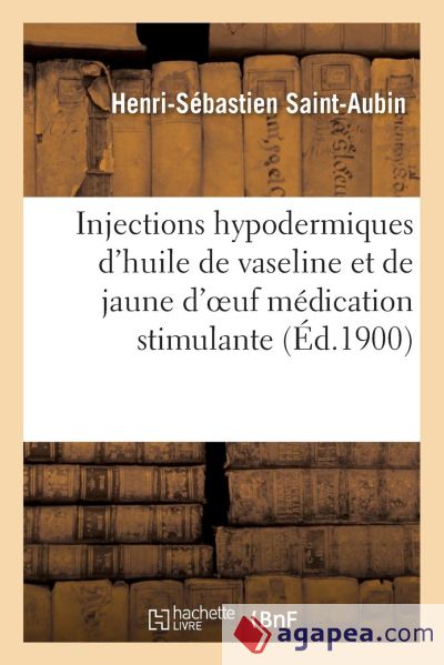 Injections hypodermiques d'huile de vaseline et de jaune d'oeuf médication stimulante