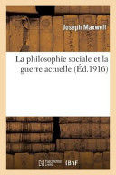 Portada de La philosophie sociale et la guerre actuelle