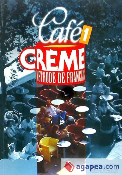 CAFE CREME 1 LIBRO BACHILLERATO.SGEL