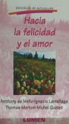 HACIA LA FELICIDAD Y EL AMOR