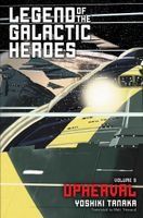Portada de Legend of the Galactic Heroes, Vol. 9: Upheaval