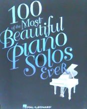 Portada de 100 of the Most Beautiful Piano Solos Ever