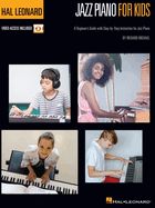 Portada de Hal Leonard Jazz Piano for Kids: A Beginner's Guide with Step-By-Step Instruction for Jazz Piano with Online Video Tutorials: A Beginner's Guide with