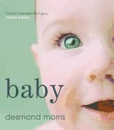 Portada de Baby: A Portrait of the Amazing First Two Years of Life. Desmond Morris