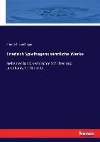 Portada de Friedrich Spielhagens sämtliche Werke: Siebenter Band, vermischte Schriften und amerkanische Gedichte