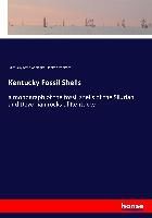 Kentucky Shells KENTUCKY FOSSIL SHELLS: A MONOGRAPH OF THE FOSSIL SHELLS OF THE ...