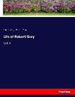 Portada de Life of Robert Gray: Vol. II