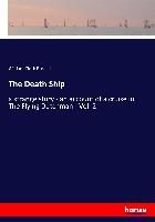Portada de The Death Ship: a strange story - an account of a cruise in The Flying Dutchman - Vol. 2