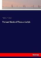 Portada de The Last Words of Thomas Carlyle