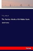Portada de The Poetical Works of Sir Walter Scott: Bart Dramas