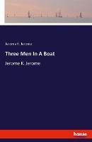 Portada de Three Men In A Boat: Jerome K. Jerome