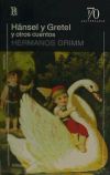 HANSEL Y GRETEL Y OTROS CUENTOS (70 ANIVERSARIO)