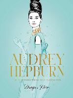 Portada de Audrey Hepburn: The Illustrated World of a Fashion Icon