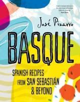 Portada de Basque (Compact Edition): Spanish Recipes from San Sebastian and Beyond
