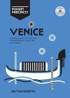Portada de Venice Pocket Precincts: A Pocket Guide to the City's Best Cultural Hangouts, Shops, Bars and Eateries
