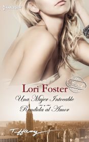 Portada de UNA MUJER INTOCABLE/RENDIDA AMOR