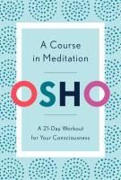 Portada de A Course in Meditation: A 21-Day Workout for Your Consciousness