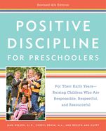 Portada de Positive Discipline for Preschoolers, Revised 4th Edition: For Their Early Years -- Raising Children Who Are Responsible, Respectful, and Resourceful