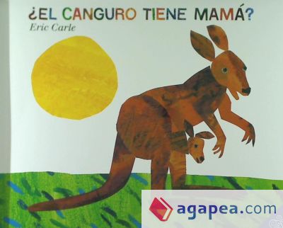 Does a Kangaroo Have a Mother, Too Spanish Edition