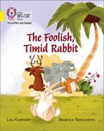 Portada de Collins Big Cat Phonics for Letters and Sounds - the Foolish, Timid Rabbit: Band 03/Yellow