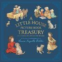 Portada de A Little House Picture Book Treasury: Six Stories of Life on the Prairie