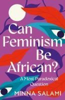 Portada de CAN FEMINISM BE AFRICAN?