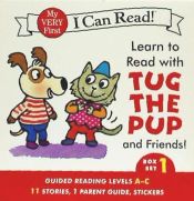 Portada de Learn to Read with Tug the Pup and Friends! Box Set 1: Guided Reading Levels A-C