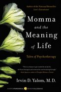 Portada de Momma and the Meaning of Life: Tales of Psychotherapy