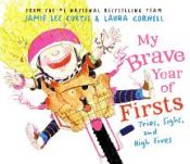 Portada de My Brave Year of Firsts: Tries, Sighs, and High Fives