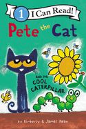 Portada de Pete the Cat and the Cool Caterpillar
