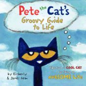 Portada de Pete the Cat's Groovy Guide to Life